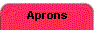 Aprons