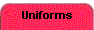 Uniforms